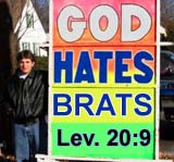 God Hates Brats Signboard